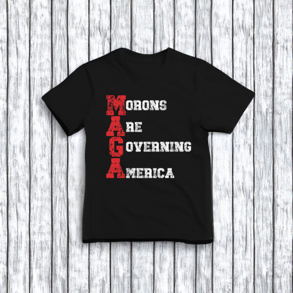 Morons Are Governing America T-Shirt